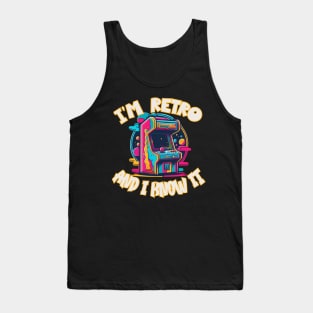 I'm Retro and I Know It Funny Vintage Arcade Video Game Tank Top